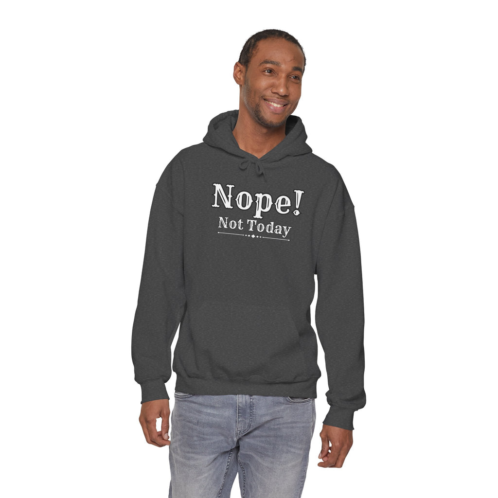 Nope! Not Today Hoodie — "Tomorrow" Back Graphic Casual Pullover
