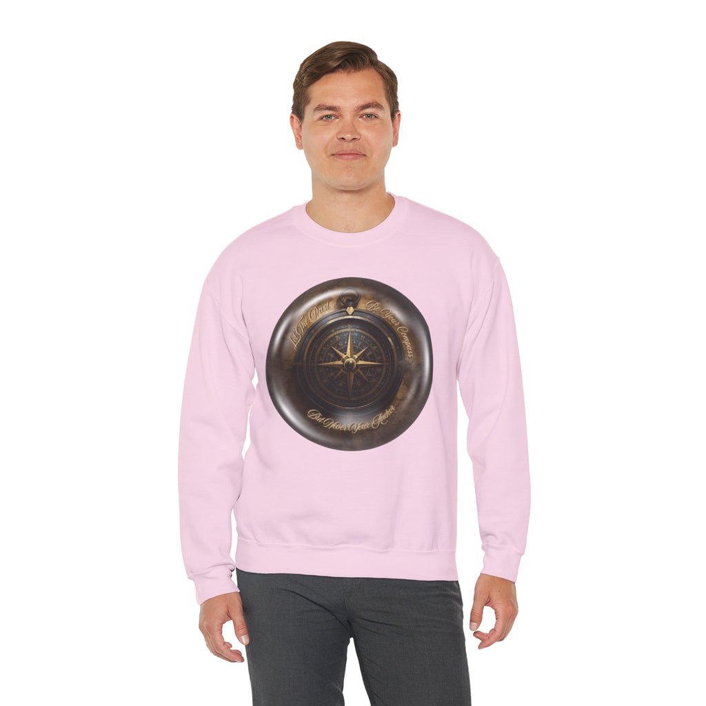 Let the past be your compass, but not your anchor - Sweatshirt