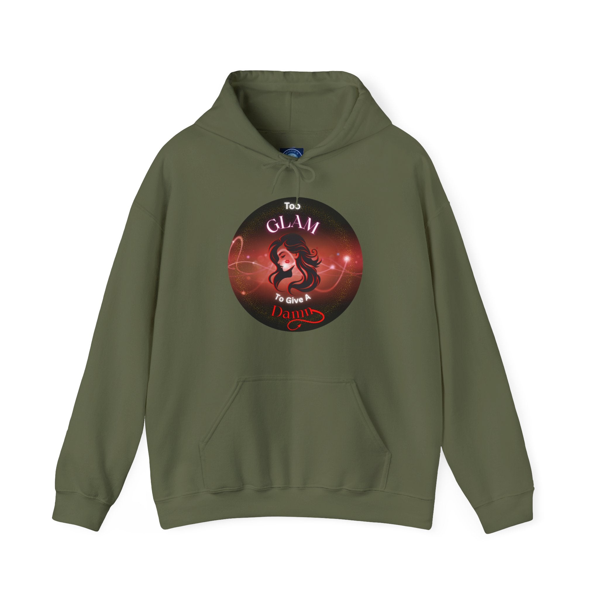 Too Glam To Give A Damn - Hoodie
