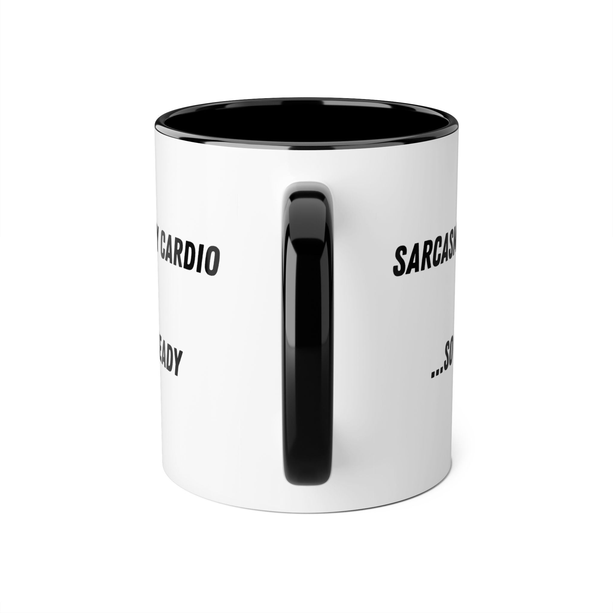 Sarcasm Is My Cardio 11oz Accent Mug — Funny Sarcastic Coffee Cup