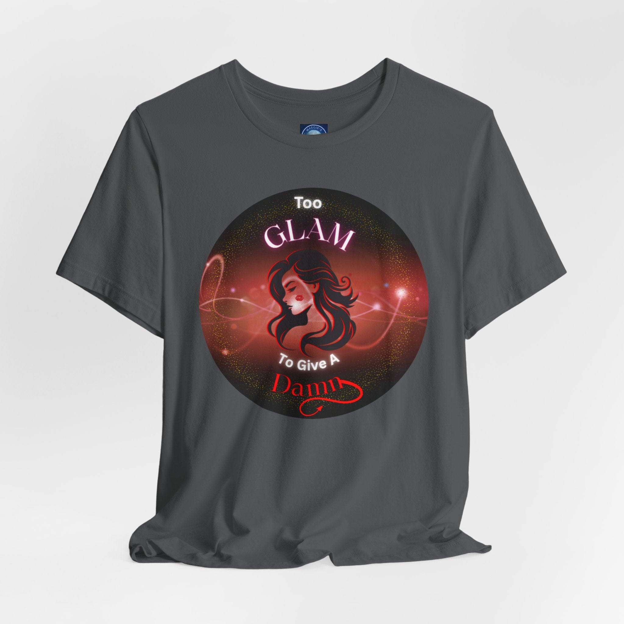 Too Glam To Give A Damn - Tee