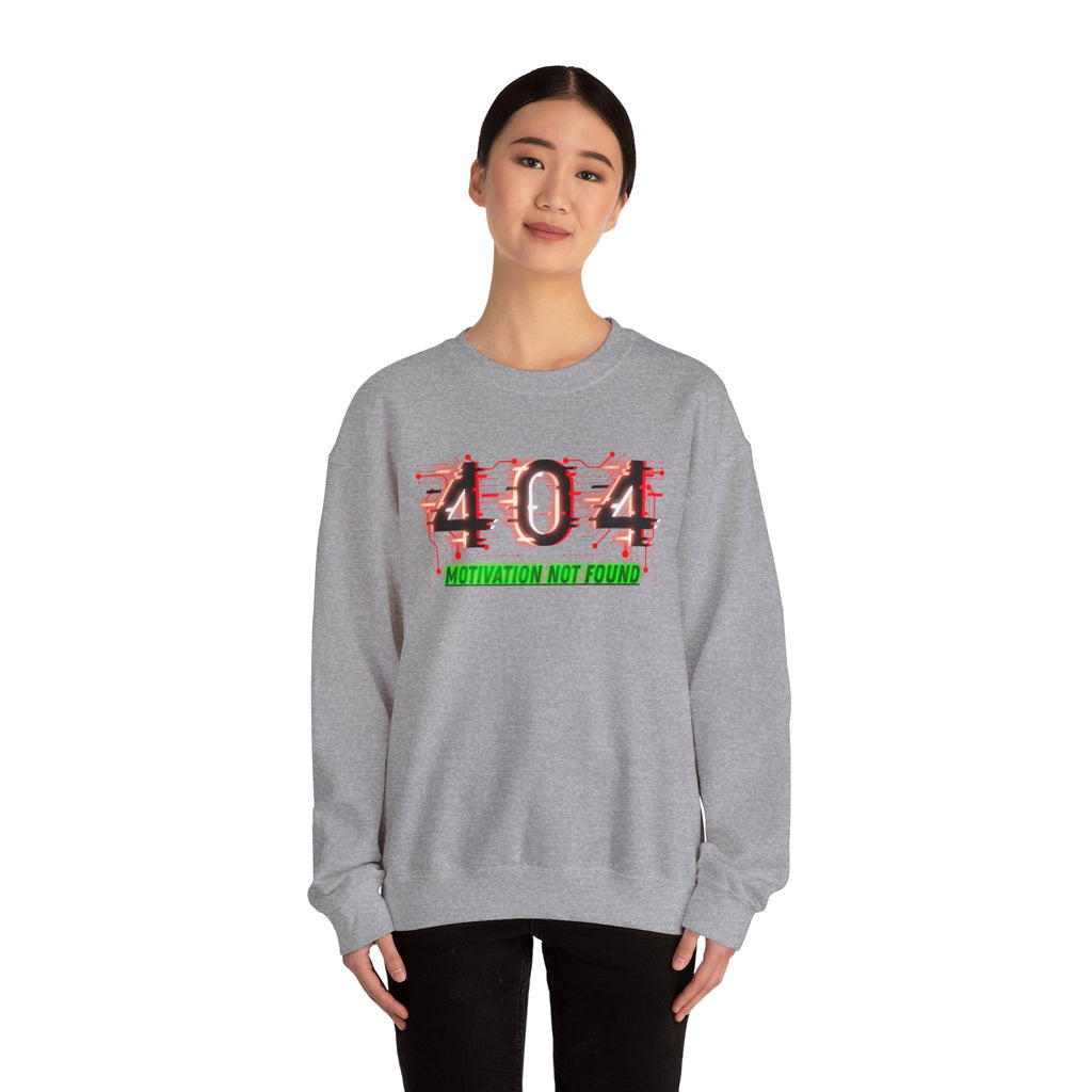 404 Motivation Not Found - Sweatshirt