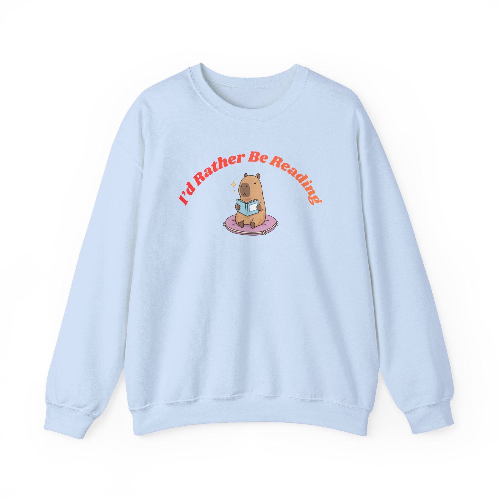I'd Rather Be Reading Sweatshirt