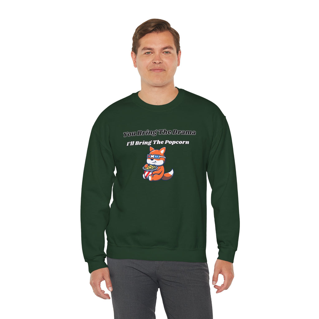 You Bring The Drama I’ll Bring The Popcorn - Sweatshirt