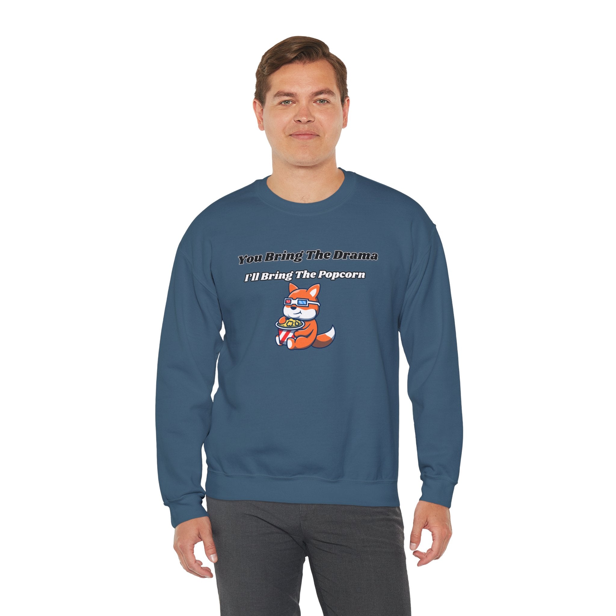 You Bring The Drama I’ll Bring The Popcorn - Sweatshirt