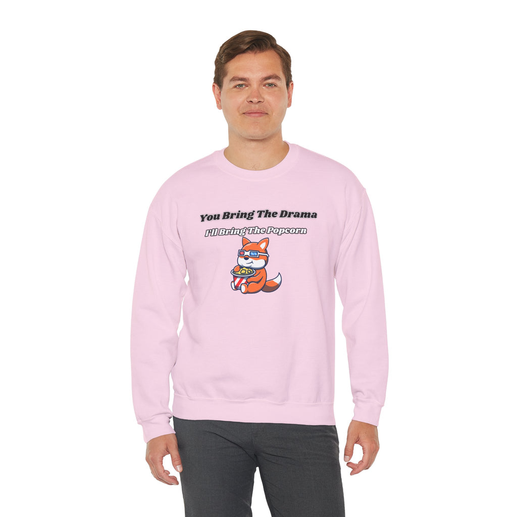 You Bring The Drama I’ll Bring The Popcorn - Sweatshirt