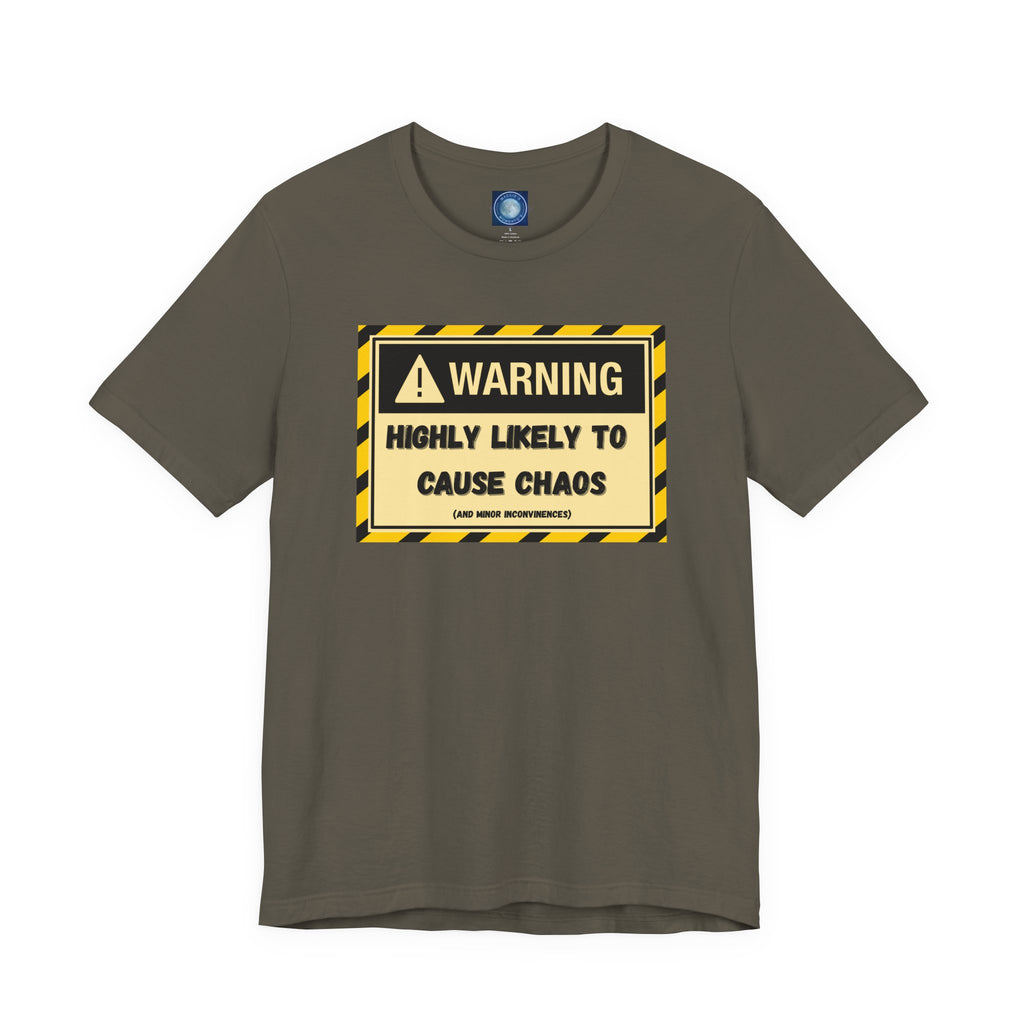 Warning: Highly Likely to Cause Chaos and Small Inconveniences