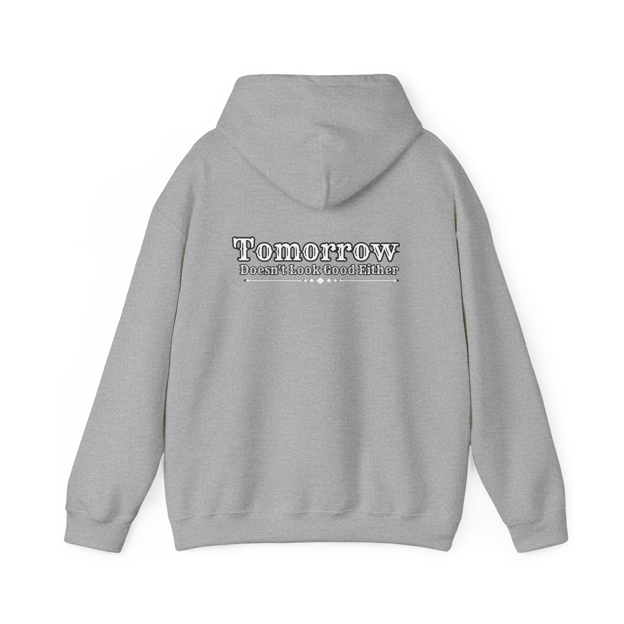 Nope! Not Today Hoodie — "Tomorrow" Back Graphic Casual Pullover