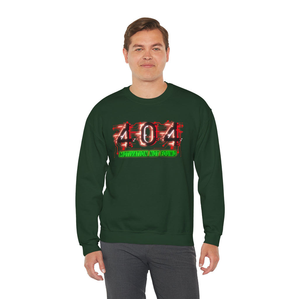 404 Motivation Not Found - Sweatshirt