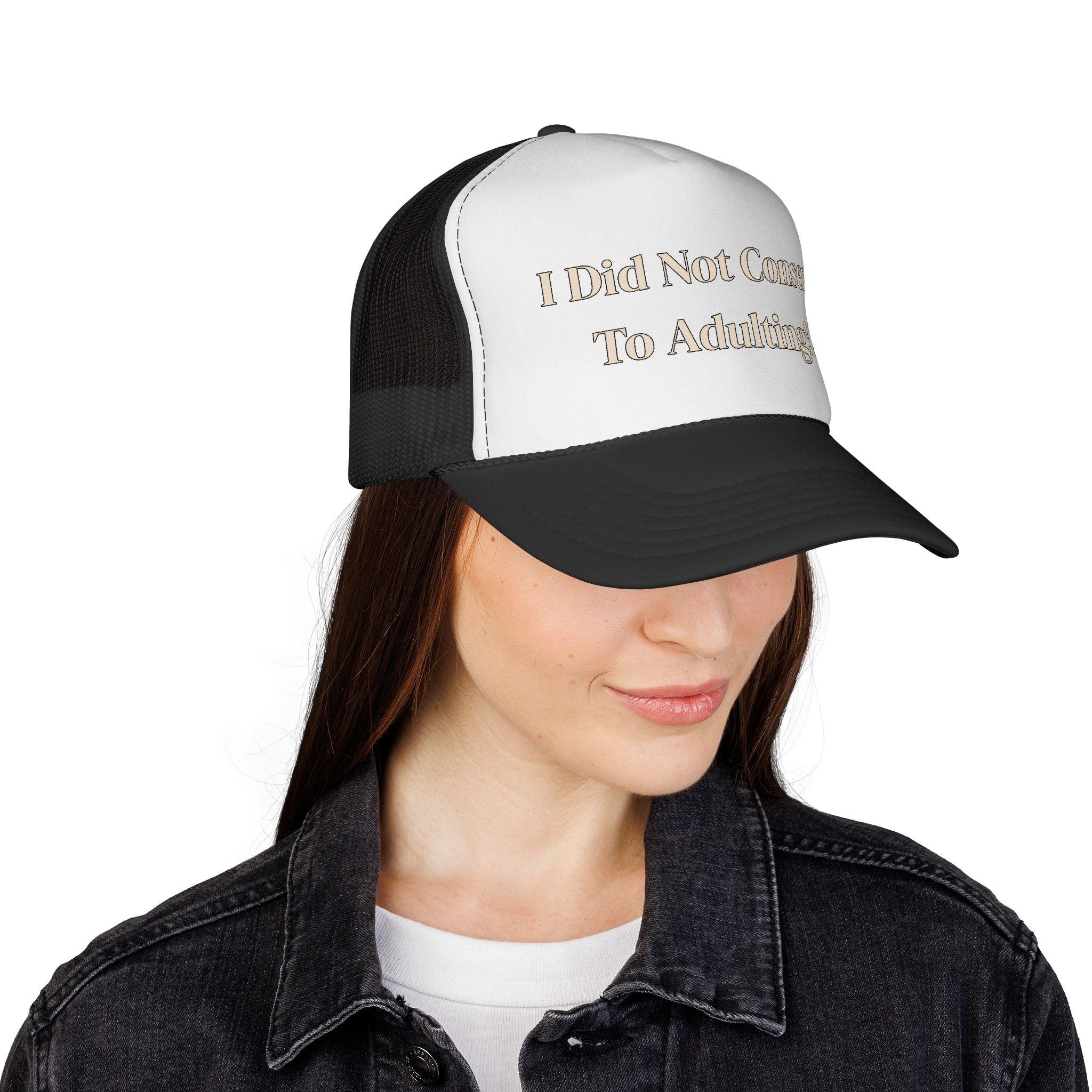 I Did Not Consent To Adulting - Trucker Cap