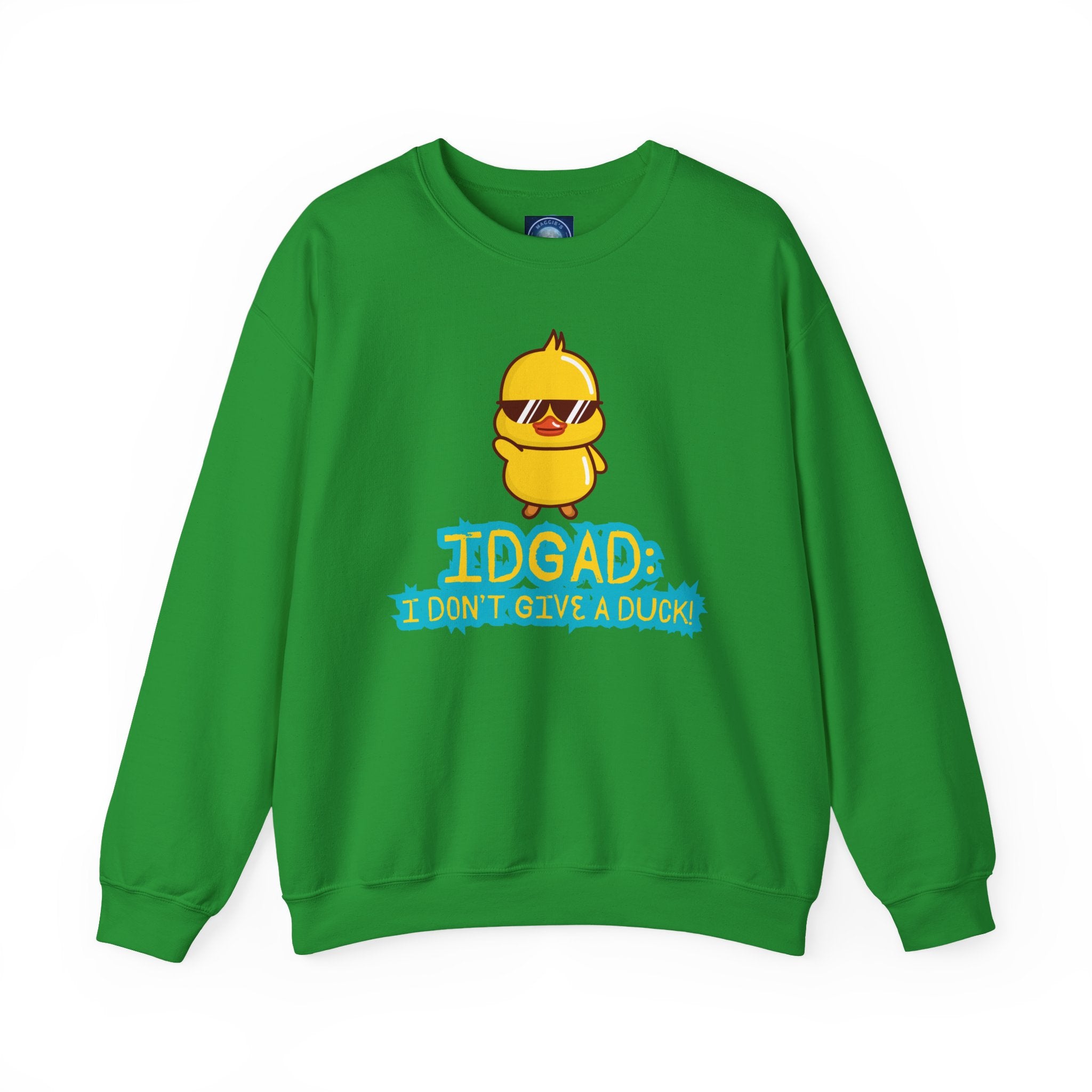 IDGAD: I Don't Give A Duck - Sweatshirt