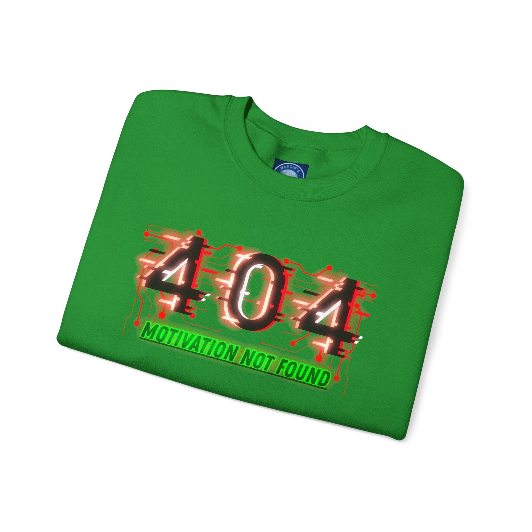 404 Motivation Not Found - Sweatshirt