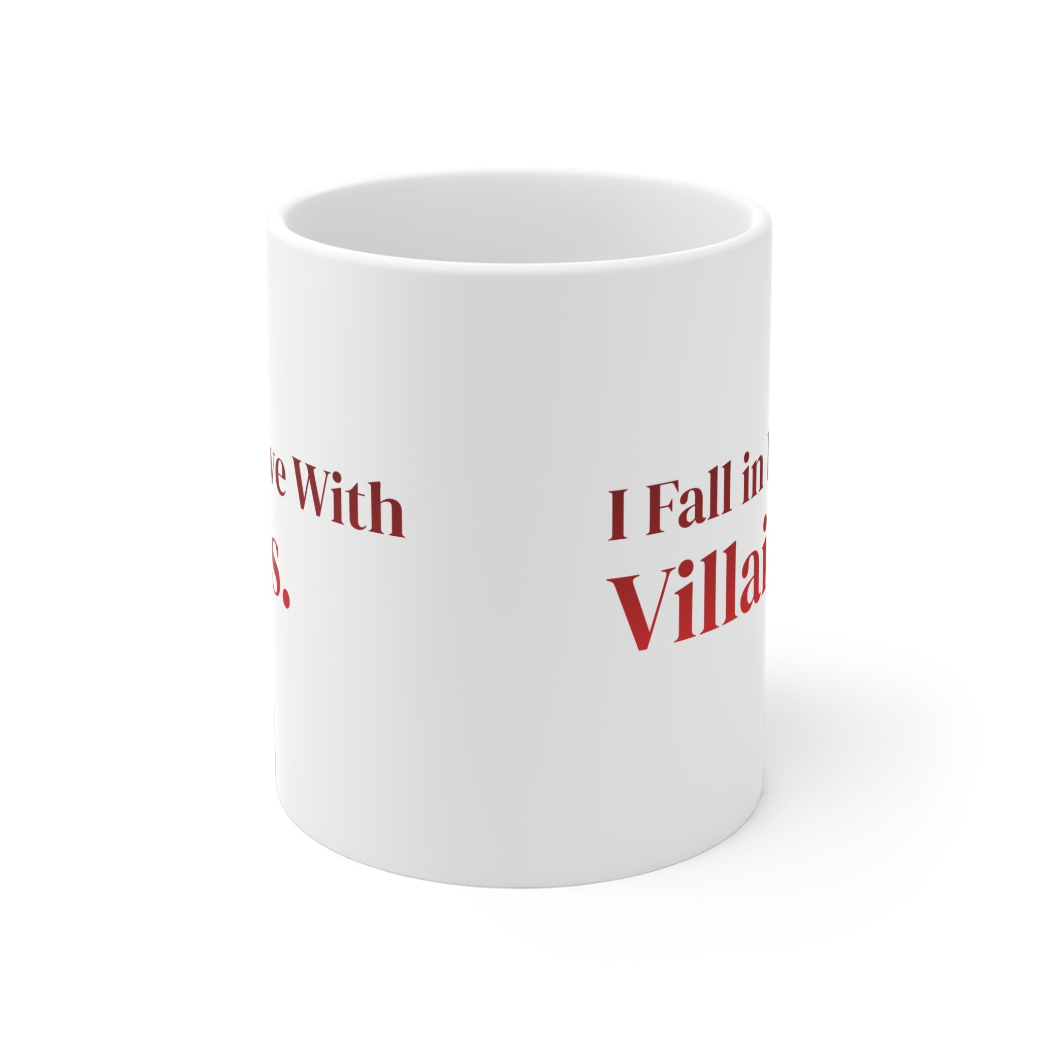 Ceramic Mug — "I Fall in Love With Villains." Red Quote Coffee Cup
