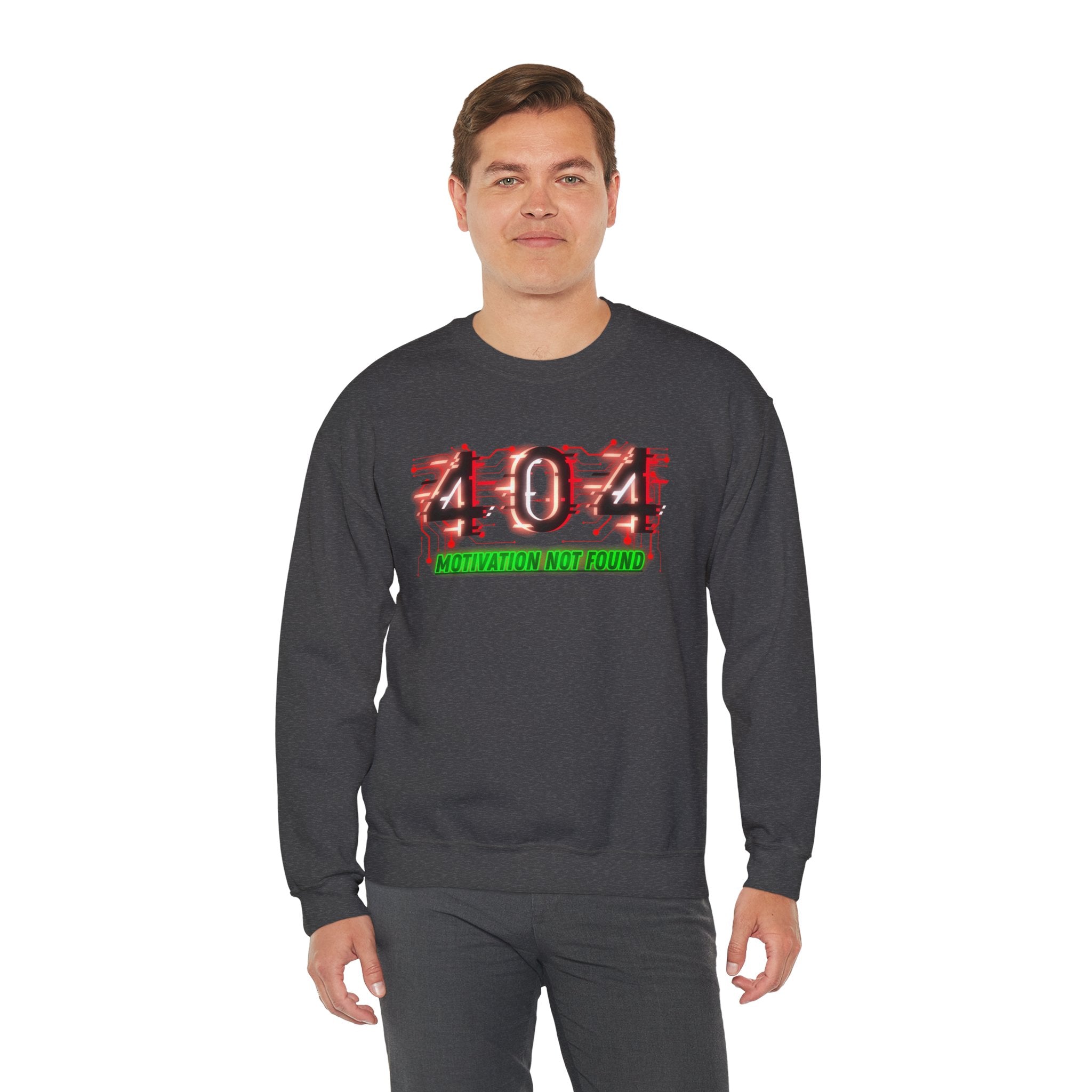 404 Motivation Not Found - Sweatshirt