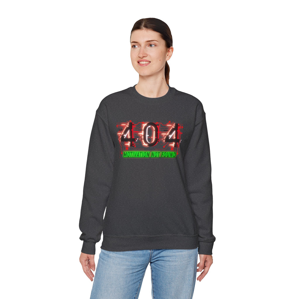 404 Motivation Not Found - Sweatshirt