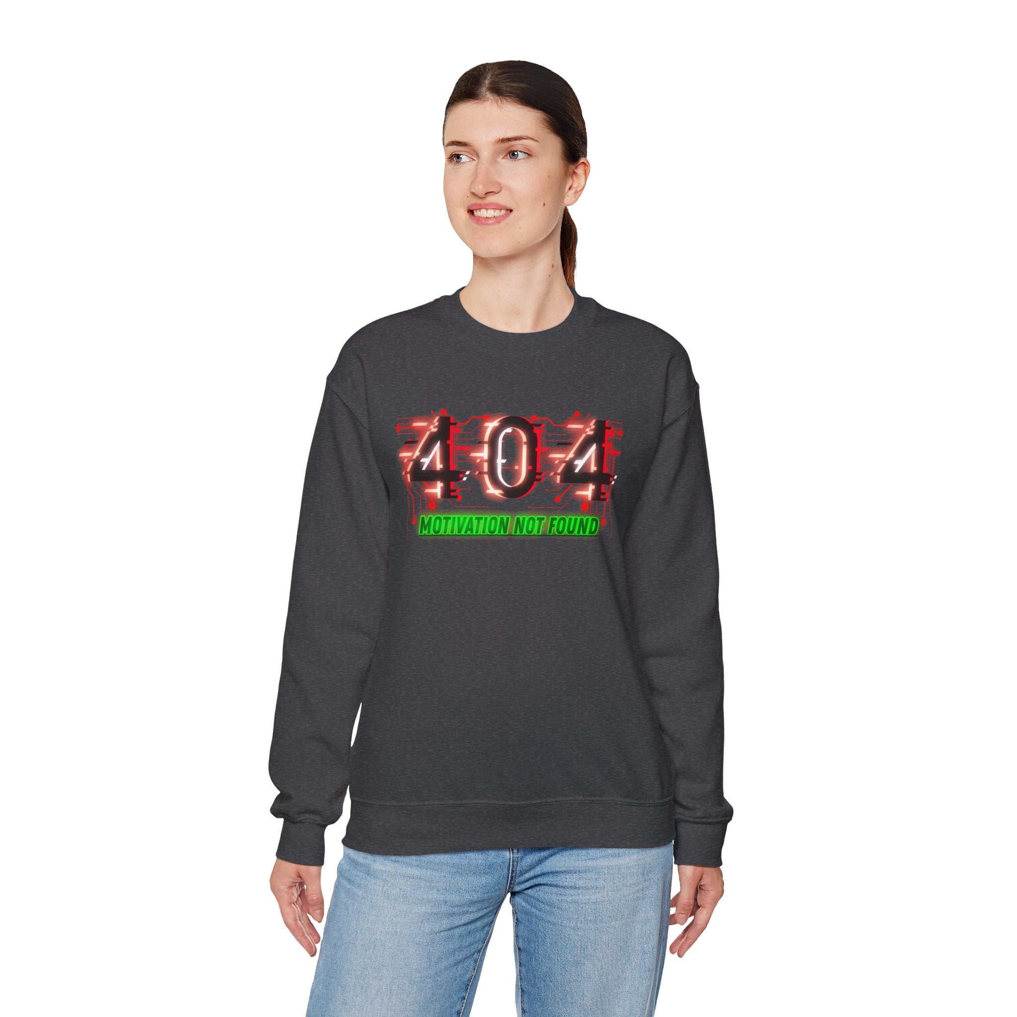 404 Motivation Not Found - Sweatshirt