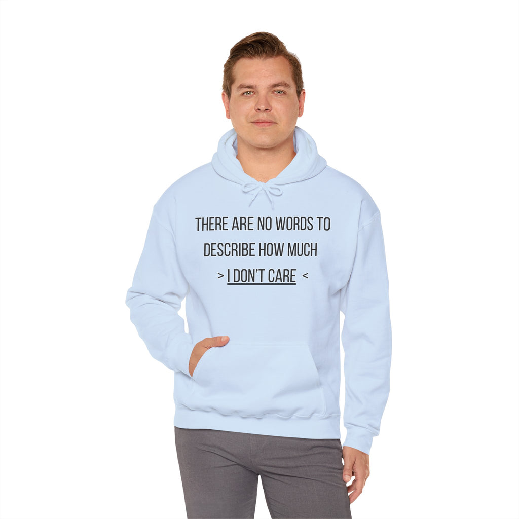 I Don't Care Hoodie | Unisex Heavy Blend Sweatshirt, Casual Wear, Gift for Friends, Cozy Fashion, Everyday Apparel