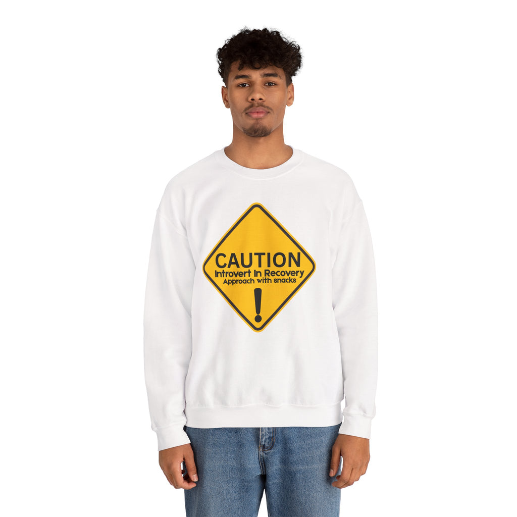 Caution: Introvert In Recovery — Approach With Snacks - Sweatshirt