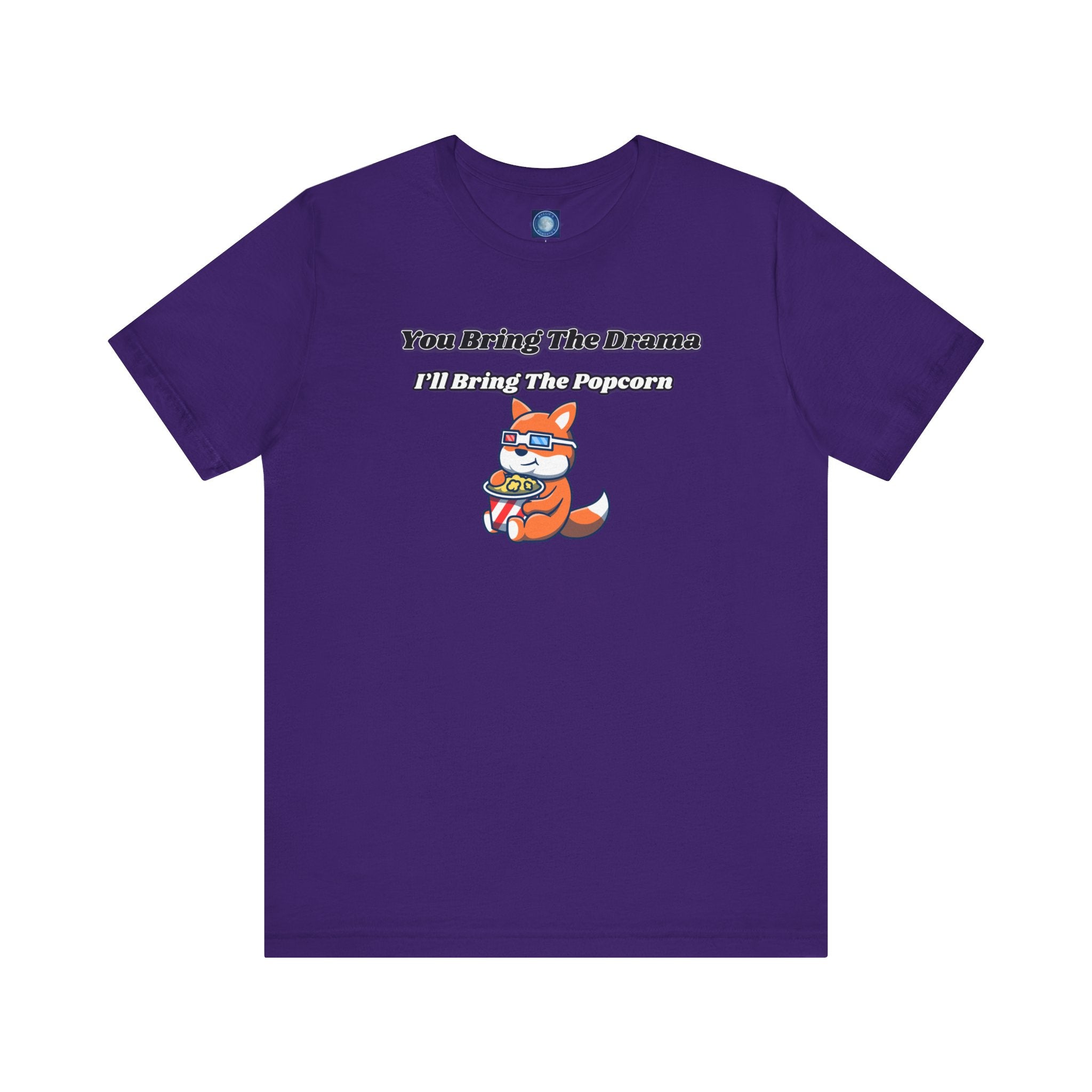 You Bring The Drama, I’ll Bring The Popcorn - Tee