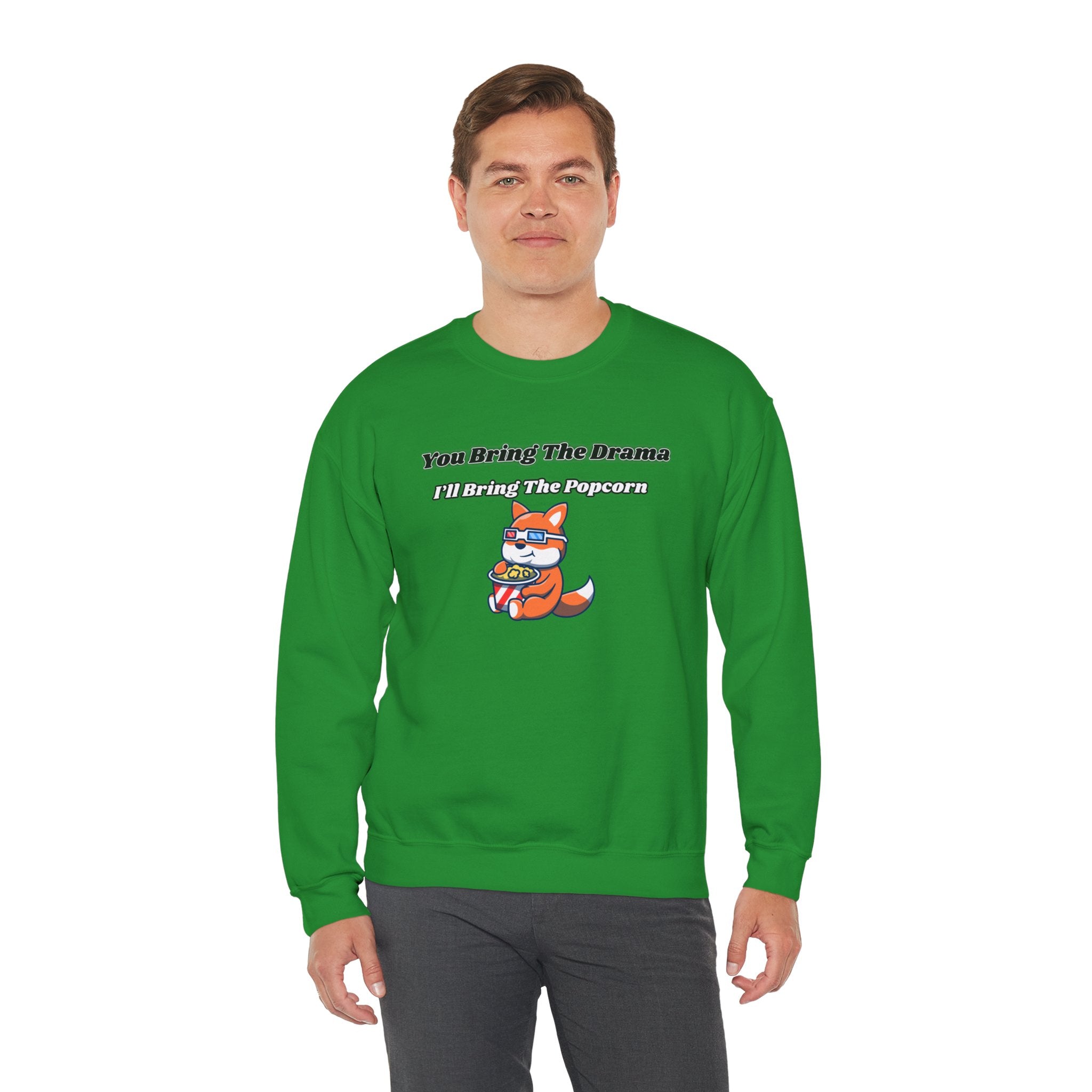 You Bring The Drama I’ll Bring The Popcorn - Sweatshirt