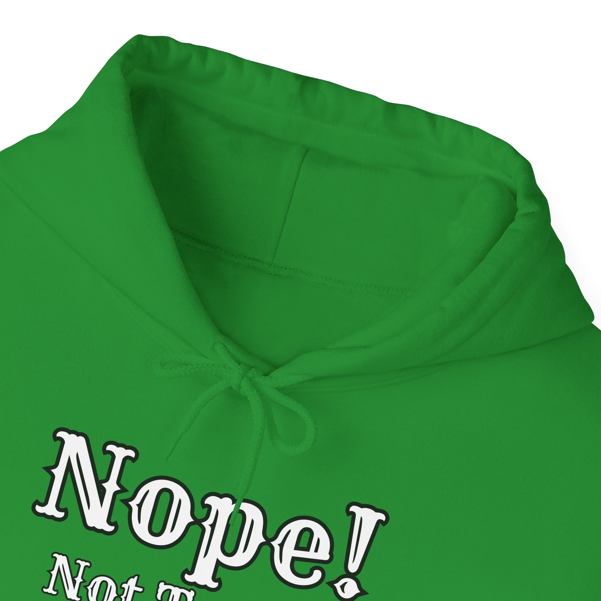 Nope! Not Today Hoodie — "Tomorrow" Back Graphic Casual Pullover