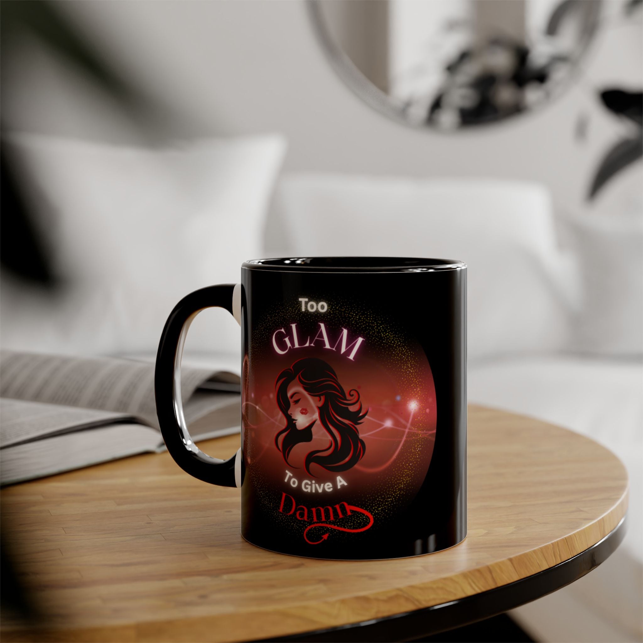 Too Glam To Give A Damn - Mug
