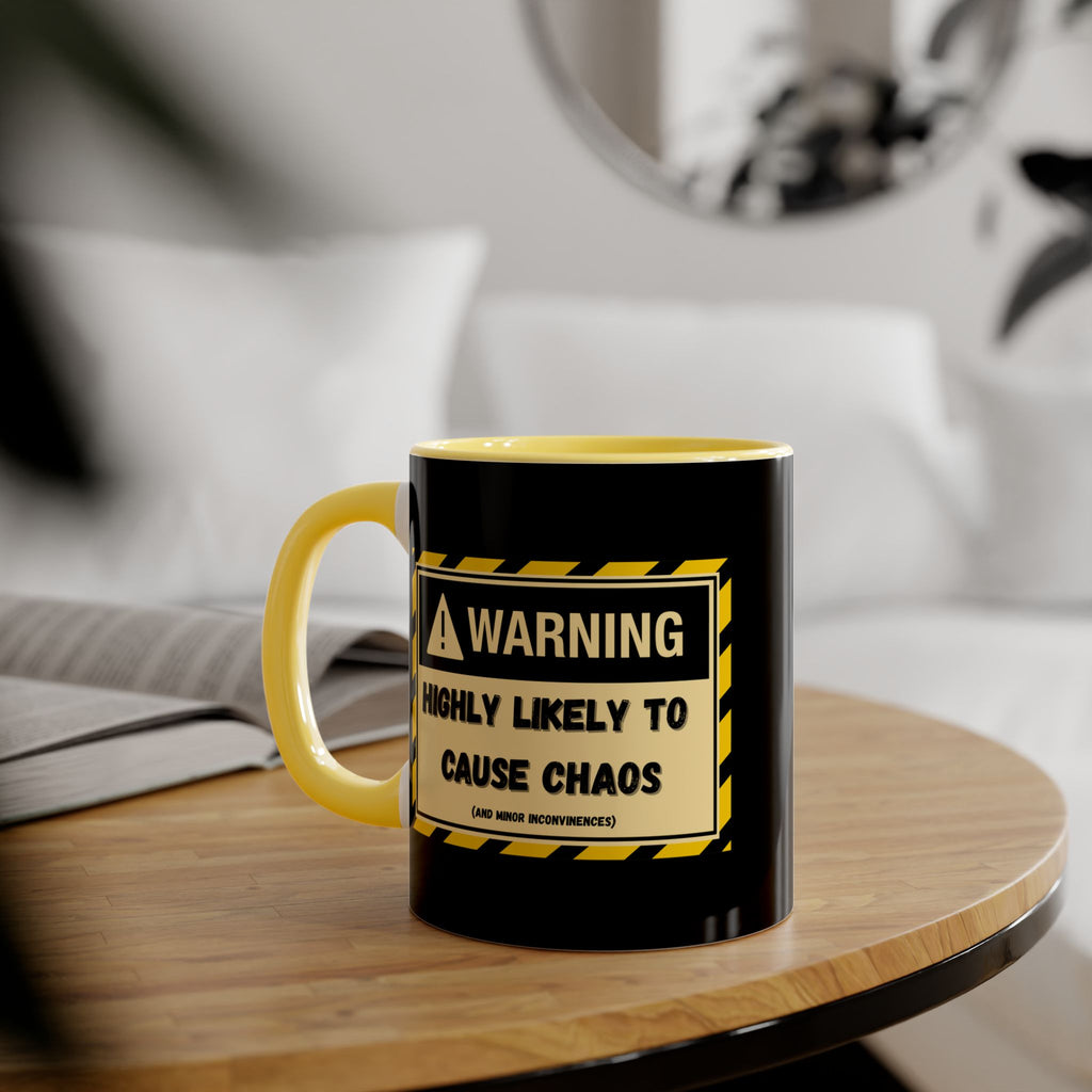 Warning: Highly Likely to Cause Chaos and Small Inconveniences