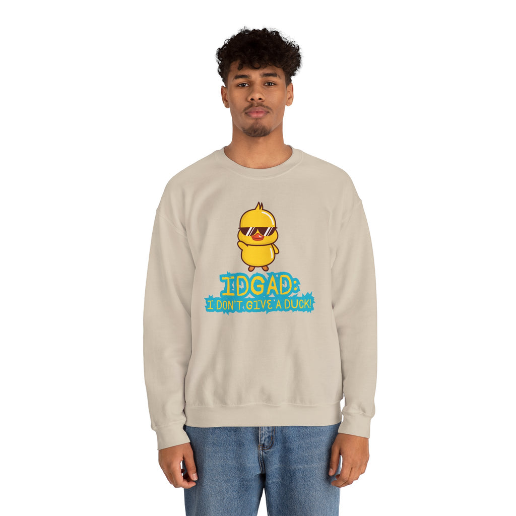 IDGAD: I Don't Give A Duck - Sweatshirt