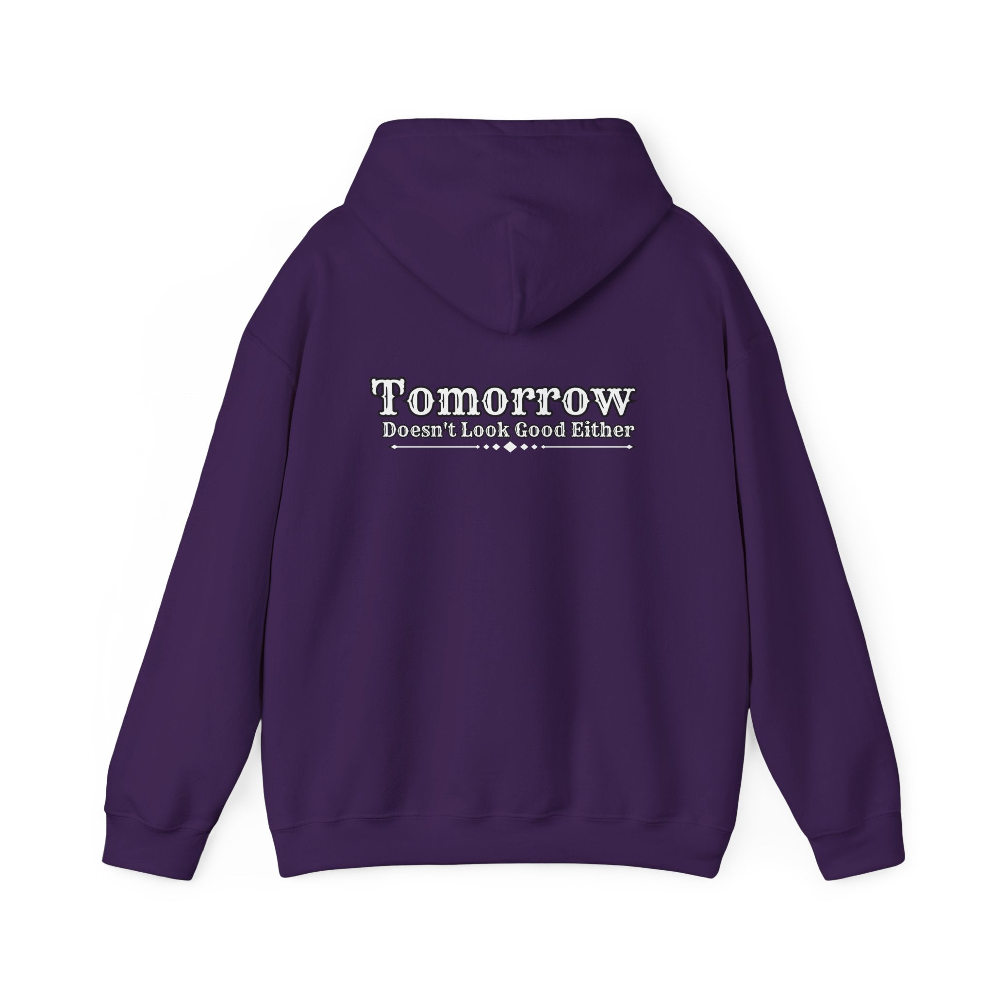 Nope! Not Today Hoodie — "Tomorrow" Back Graphic Casual Pullover