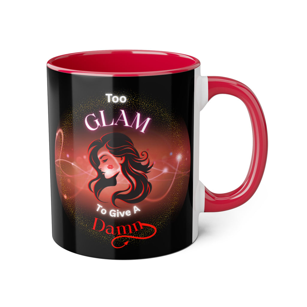Too Glam To Give A Damn - Mug