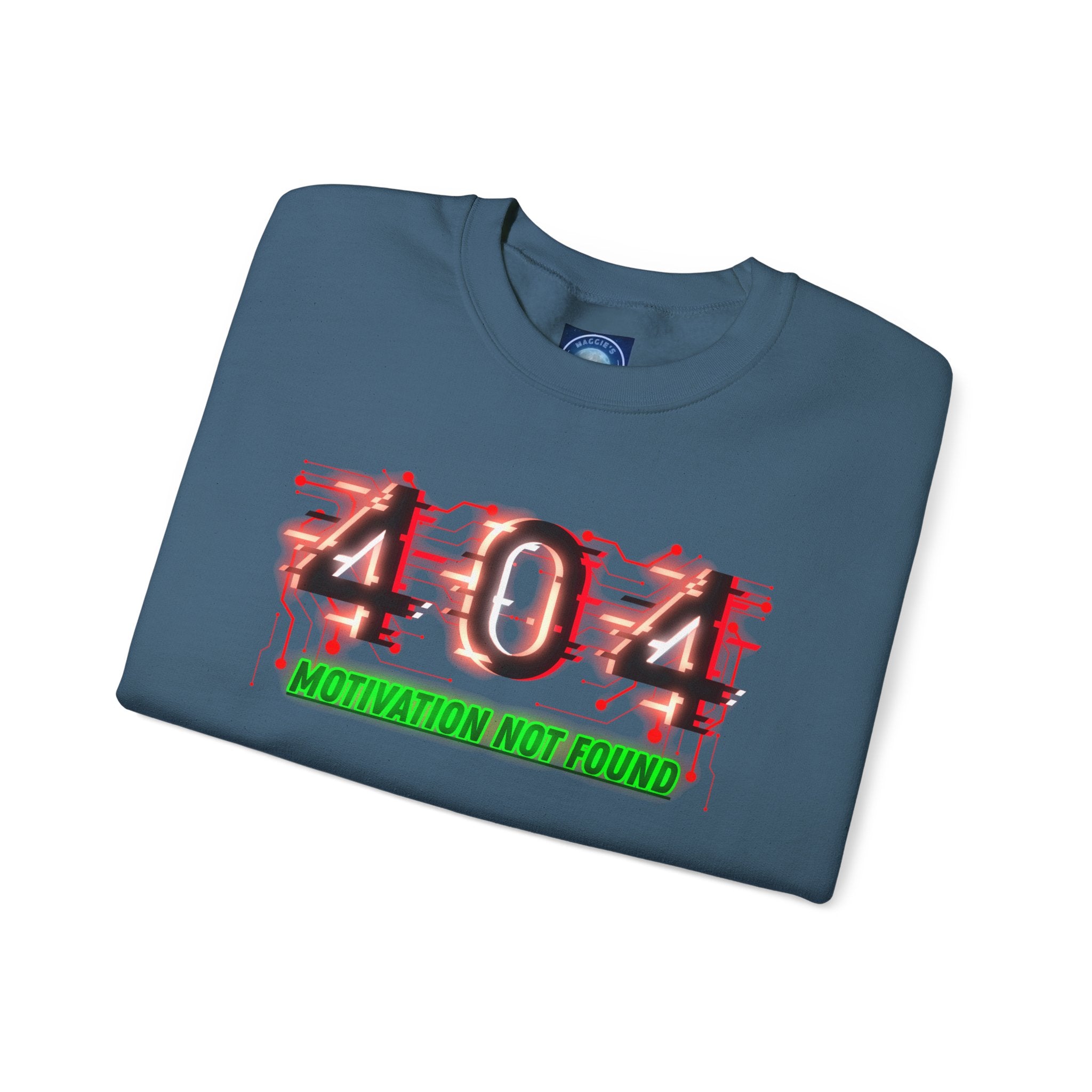 404 Motivation Not Found - Sweatshirt