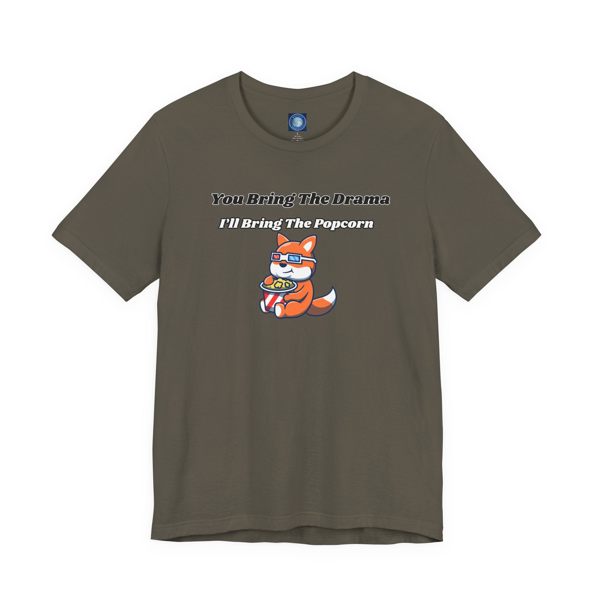 You Bring The Drama, I’ll Bring The Popcorn - Tee