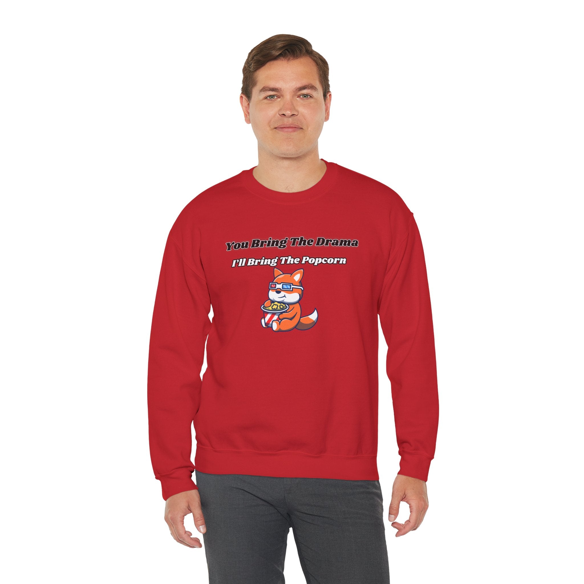 You Bring The Drama I’ll Bring The Popcorn - Sweatshirt
