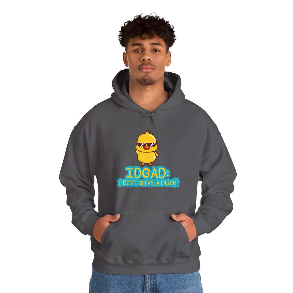 IDGAD: I Don't Give A Duck - Hoodie