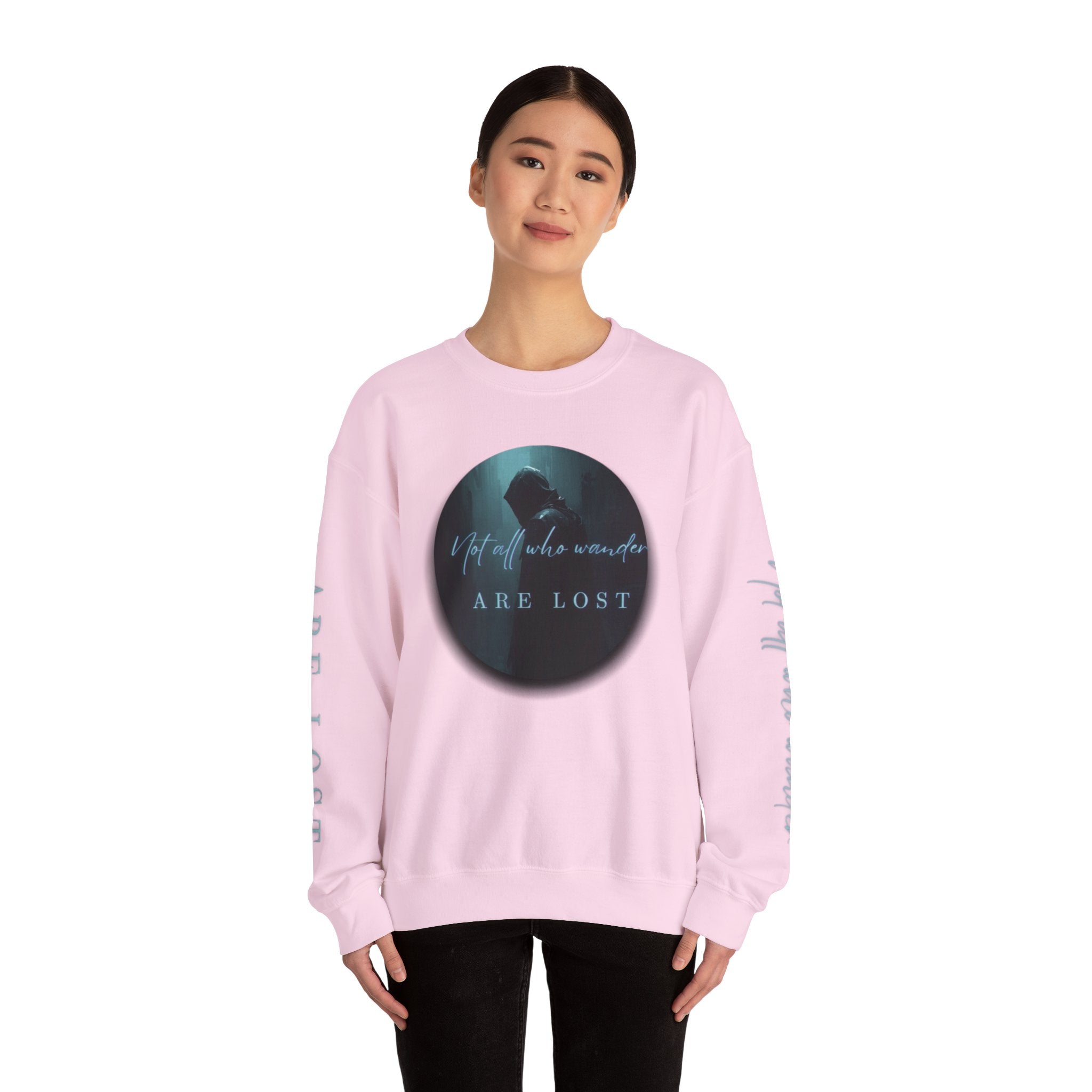 "Not All Who Wander Are Lost" - Crewneck Sweatshirt