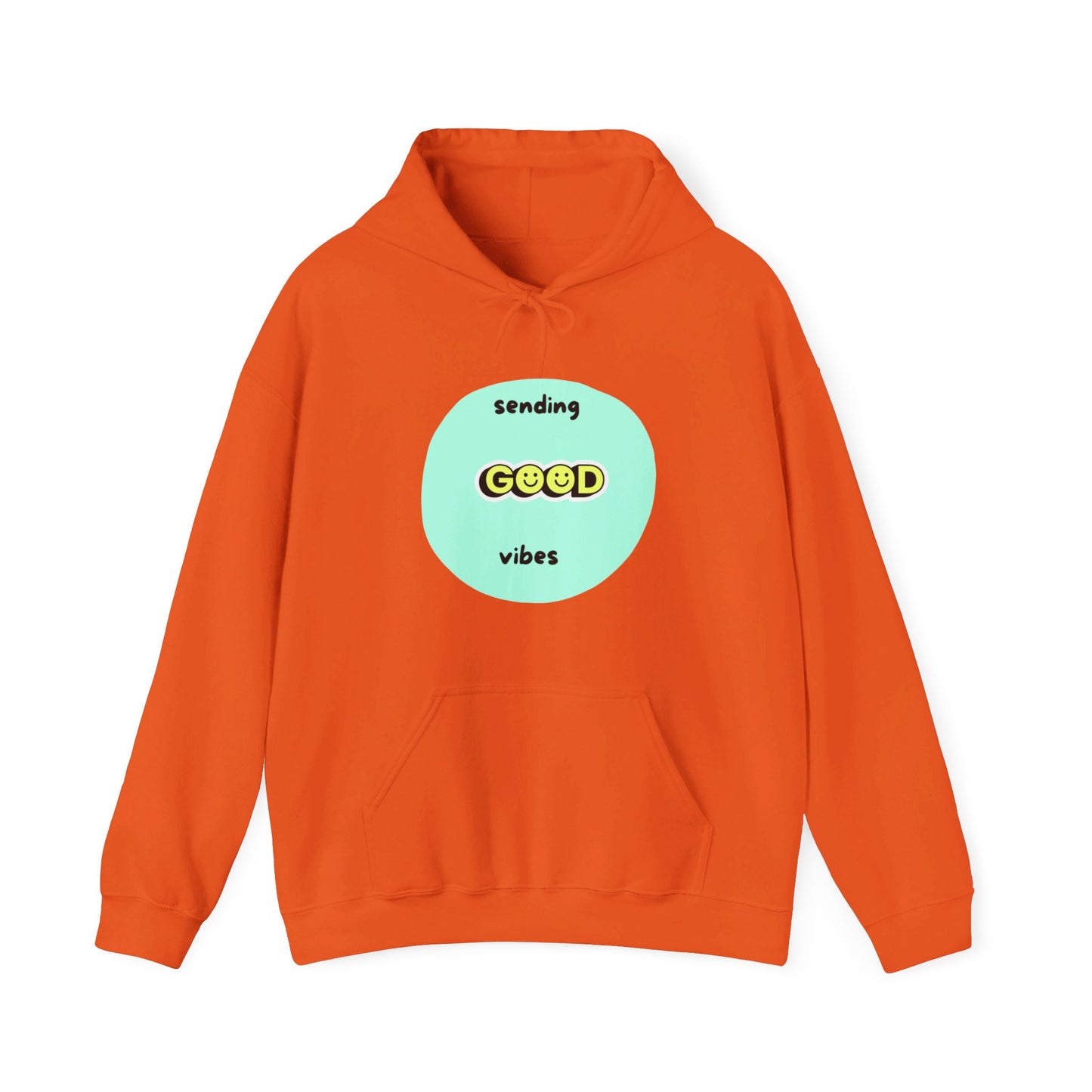 Sending good vibes, Hooded Sweatshirt