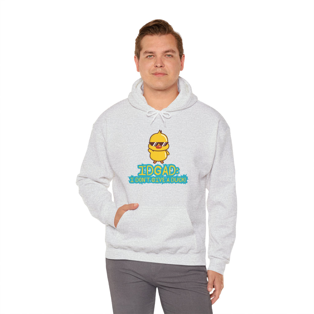 IDGAD: I Don't Give A Duck - Hoodie