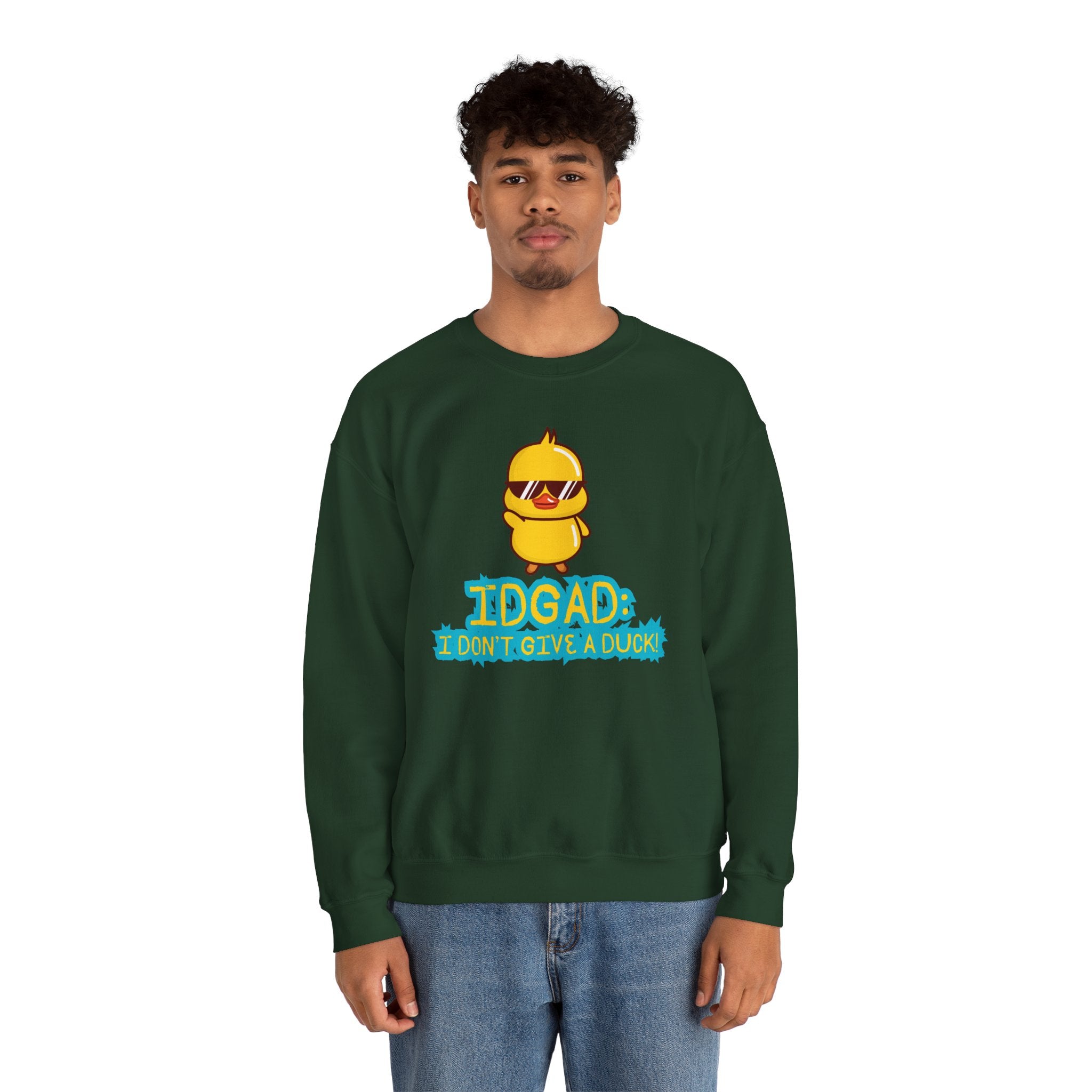 IDGAD: I Don't Give A Duck - Sweatshirt