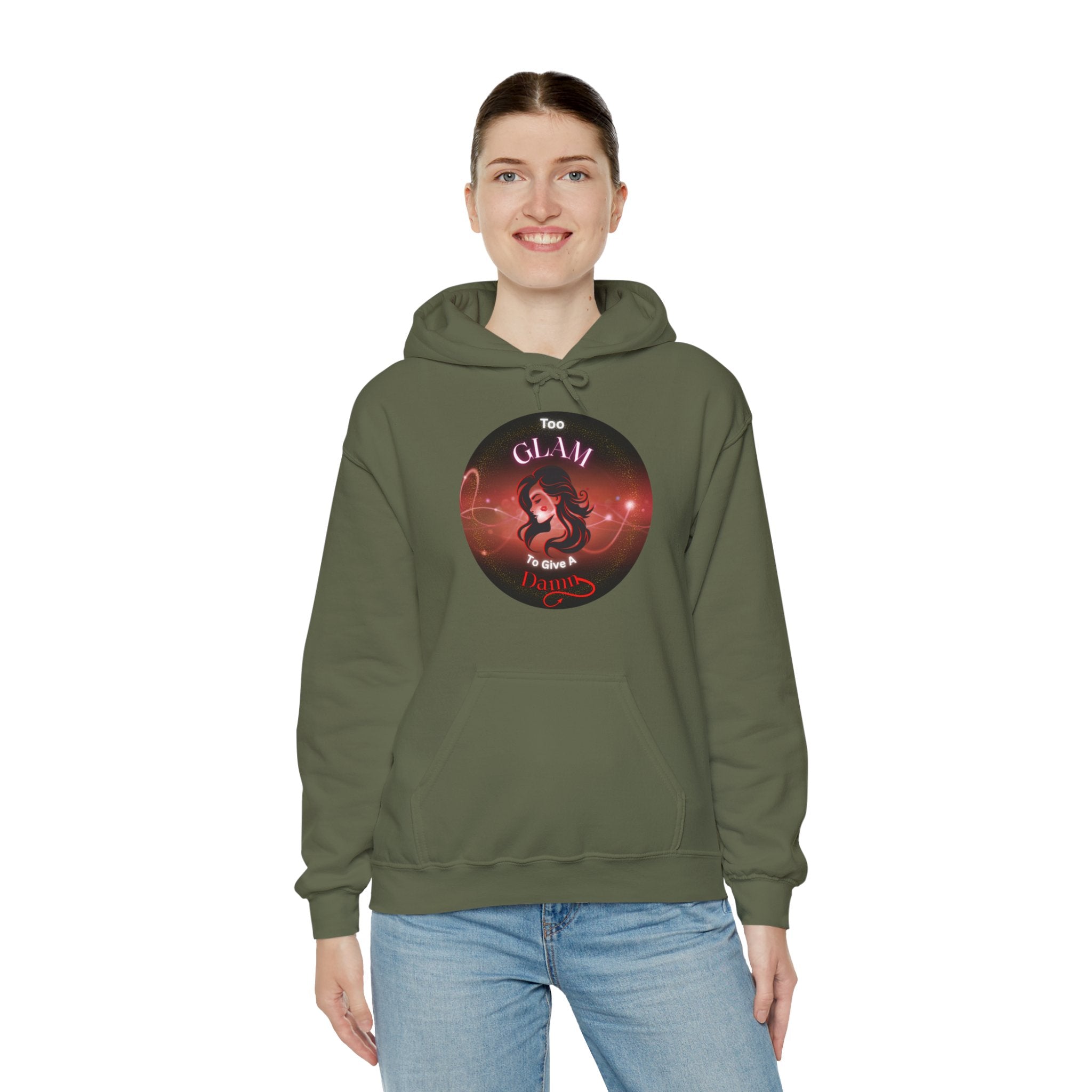 Too Glam To Give A Damn - Hoodie