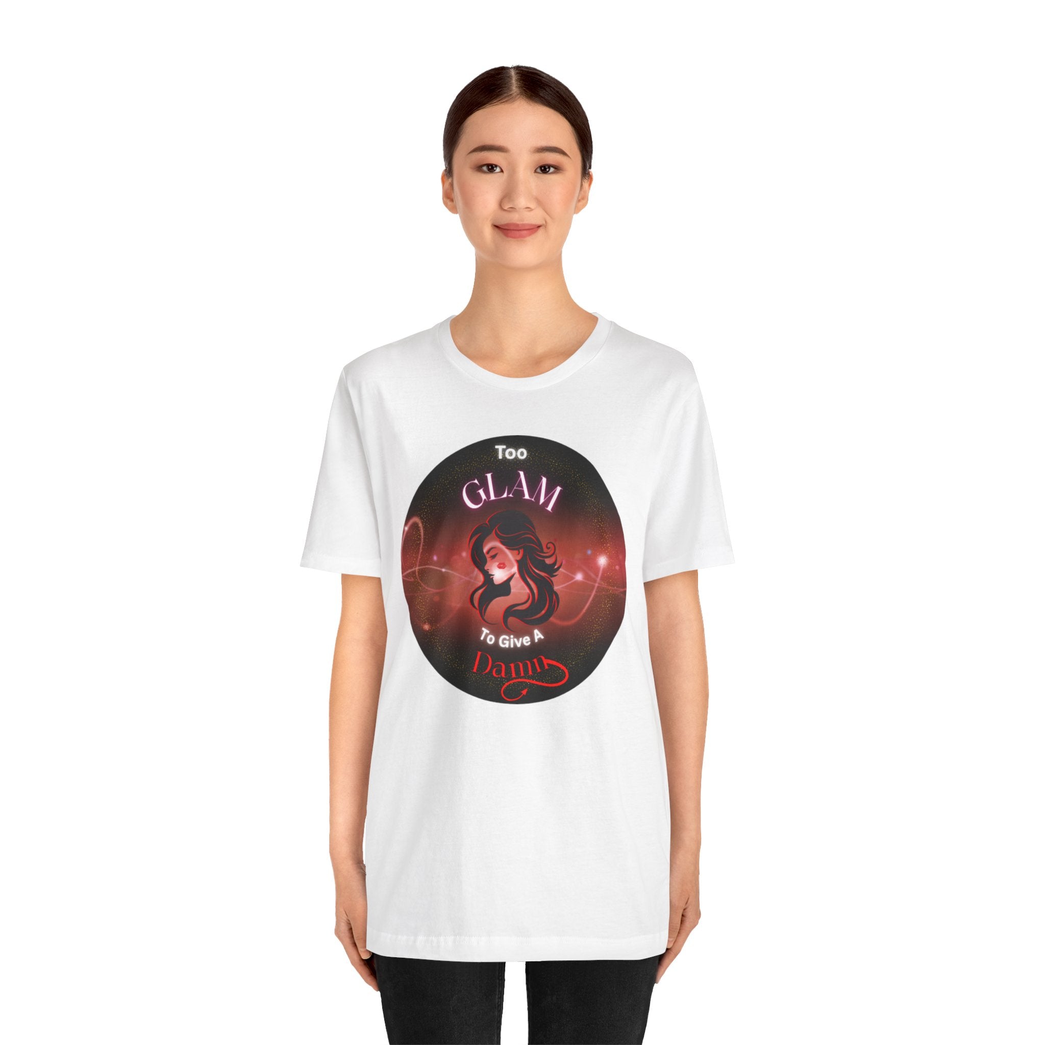 Too Glam To Give A Damn - Tee