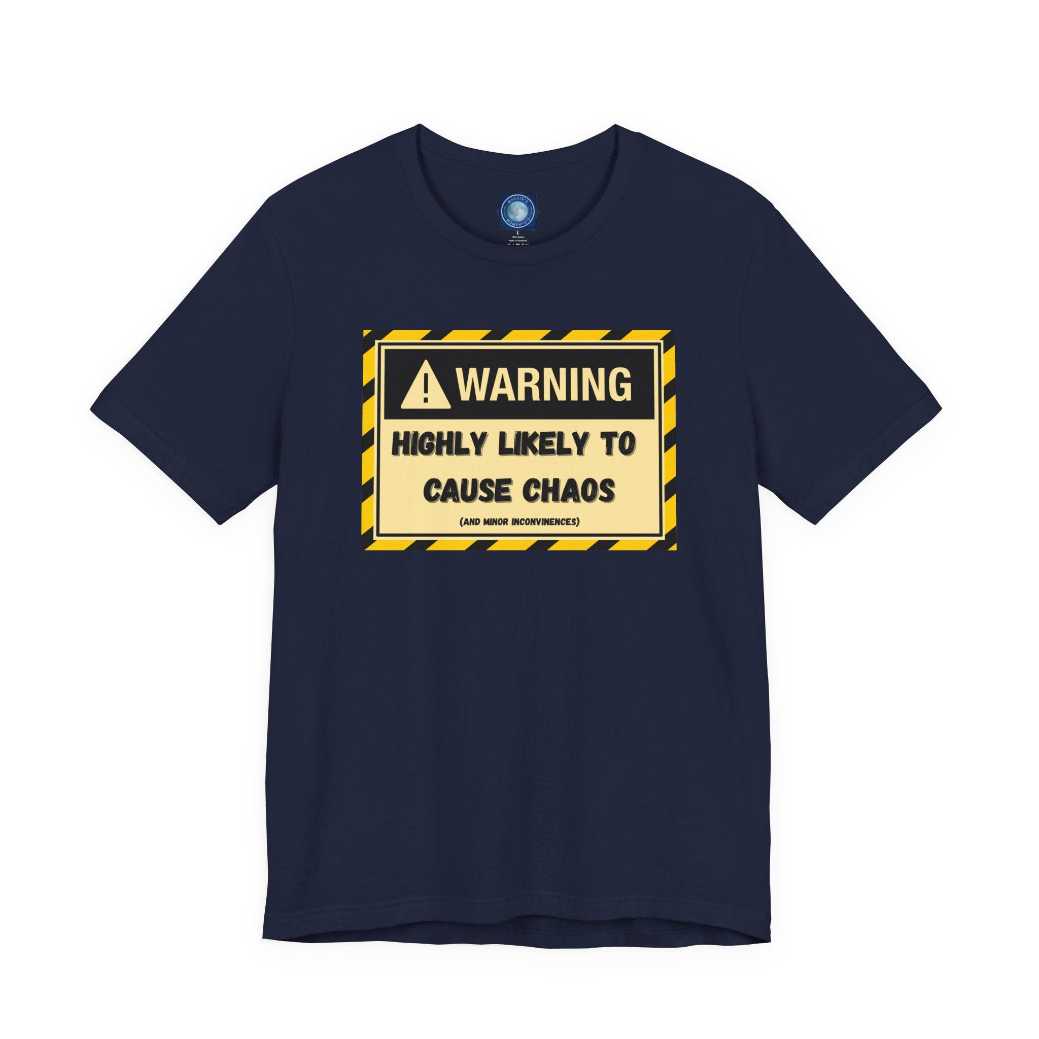 Warning: Highly Likely to Cause Chaos and Small Inconveniences