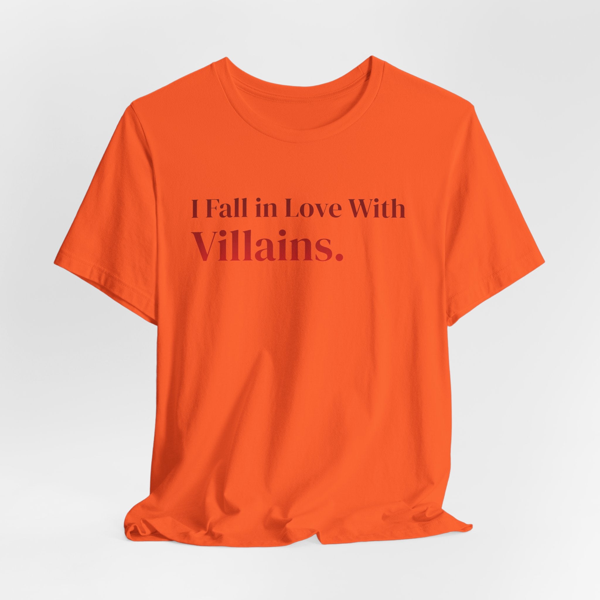 I Fall in Love With Villains Tee