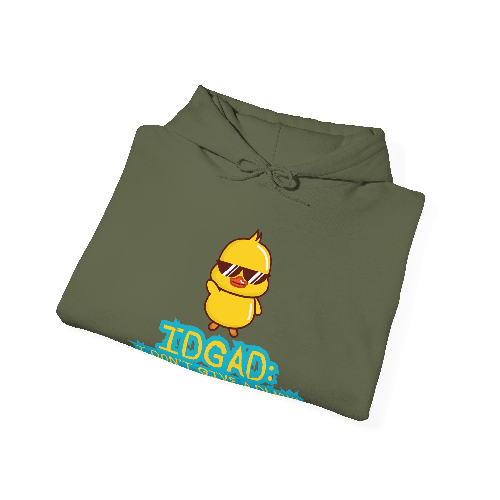 IDGAD: I Don't Give A Duck - Hoodie