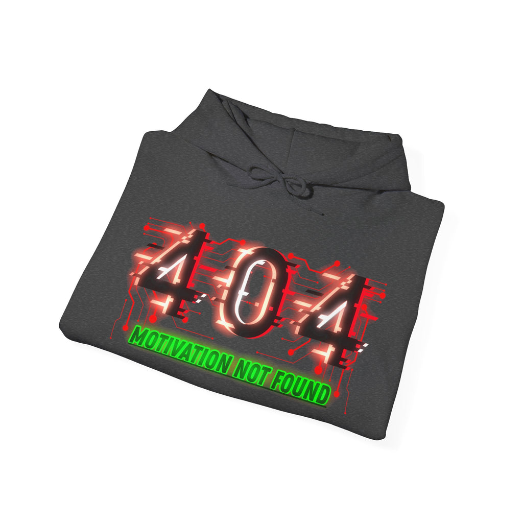 404 Motivation Not Found - Hoodie