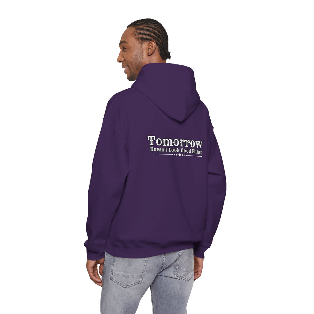 Nope! Not Today Hoodie — "Tomorrow" Back Graphic Casual Pullover