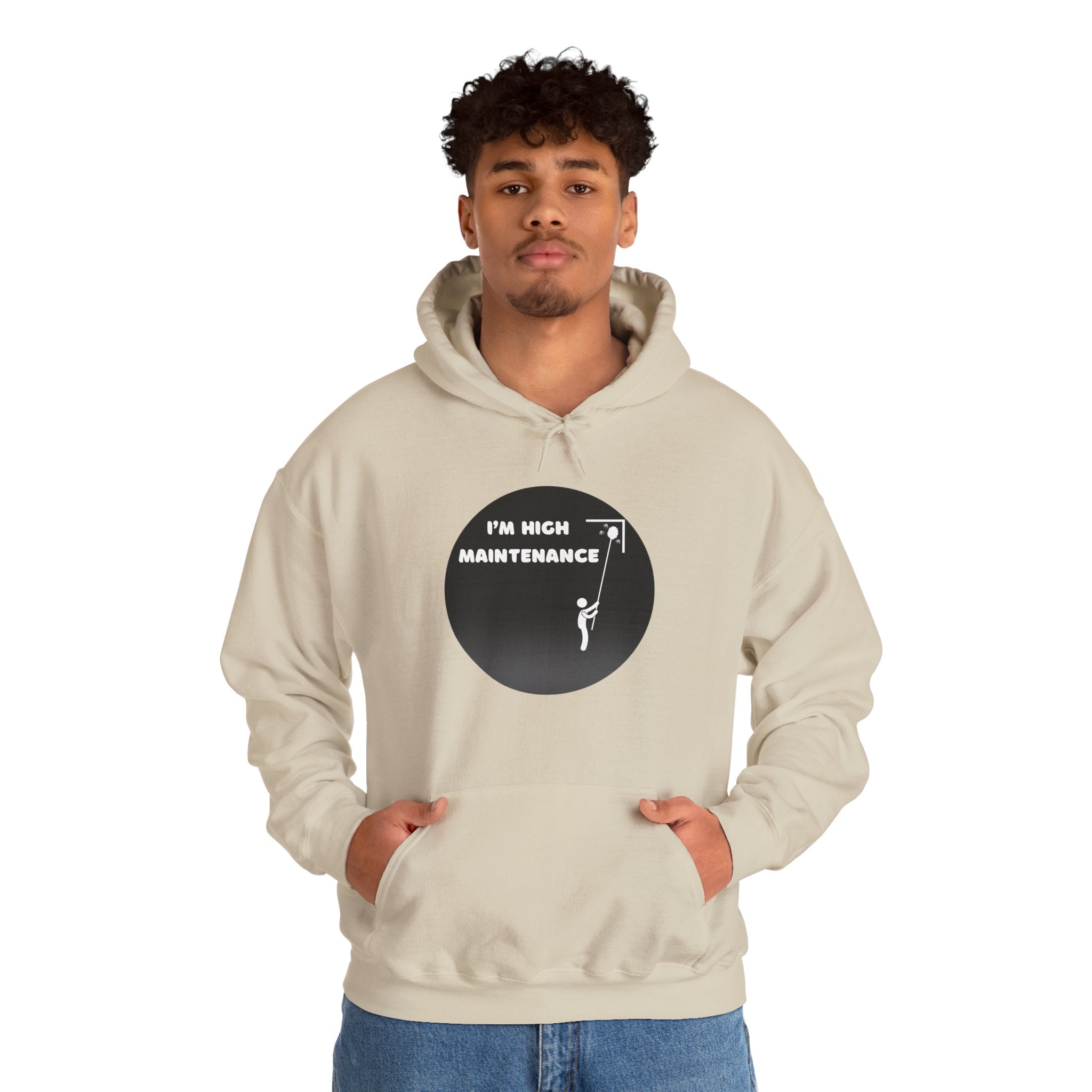 I'm High Maintenance - Hoodie