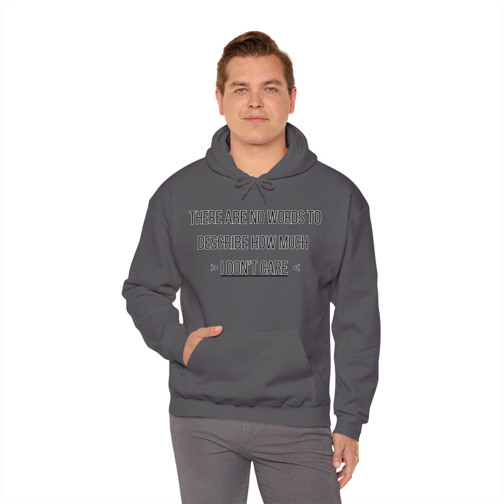 I Don't Care Hoodie | Unisex Heavy Blend Sweatshirt, Casual Wear, Gift for Friends, Cozy Fashion, Everyday Apparel