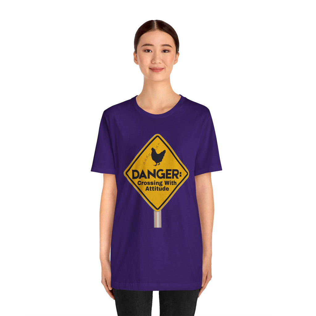 Danger: Crossing With Attitude - tee