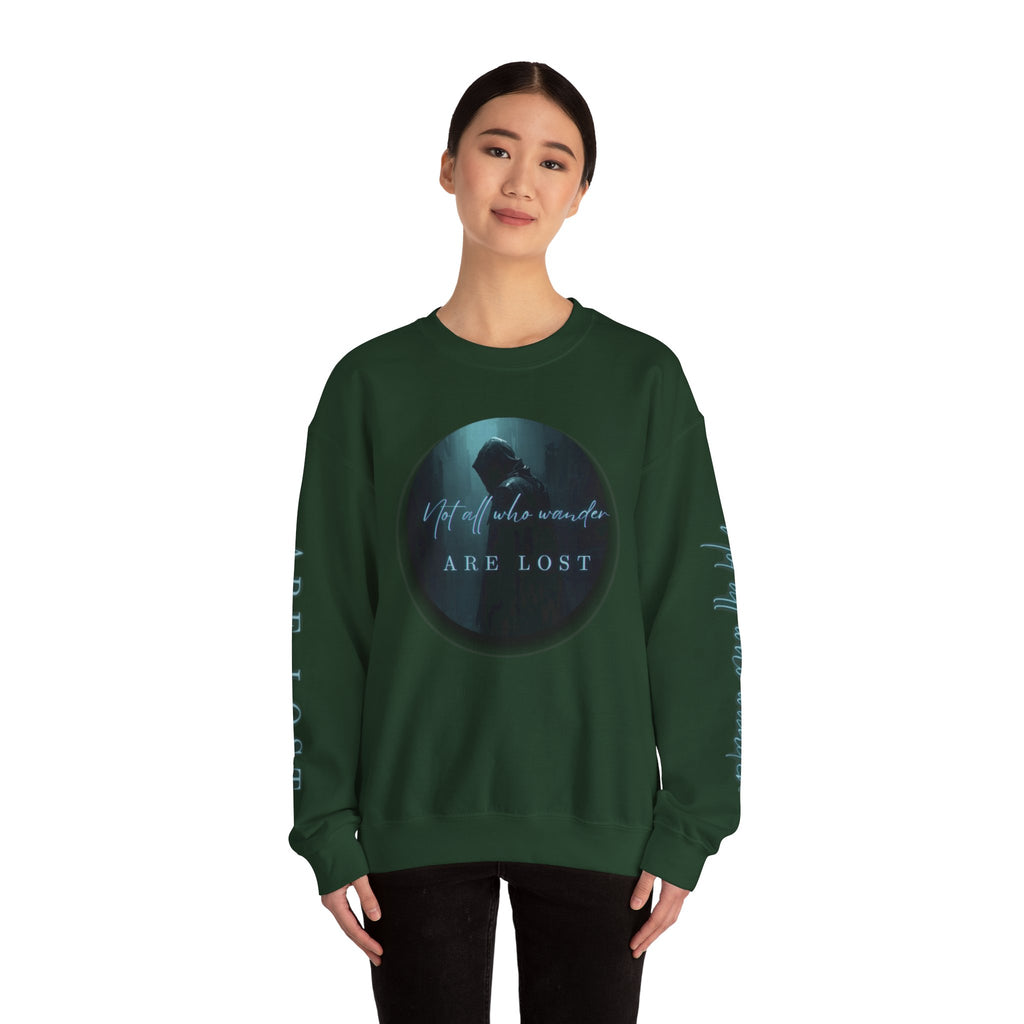 "Not All Who Wander Are Lost" - Crewneck Sweatshirt