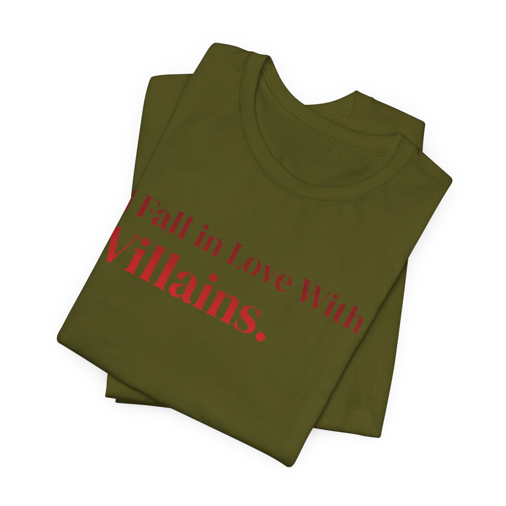 I Fall in Love With Villains Tee